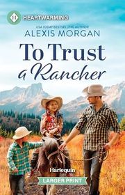 Book cover for "To Trust a Rancher"
