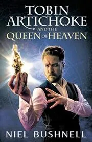 Tobin Artichoke and the Queen of Heaven