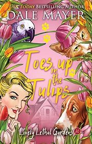 Book cover for "Toes up in the Tulips" by Dale Mayer