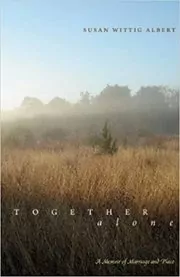 Book cover for "Together, Alone" by Susan Wittig Albert
