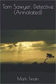 Tom Sawyer, Detective