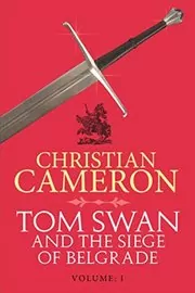 Tom Swan and the Siege of Belgrade Part One