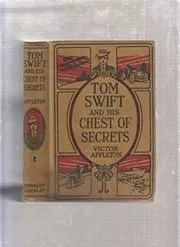 Tom Swift and His Chest of Secrets / Tracing the Stolen Inventions