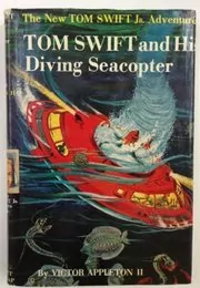 Book cover for "Tom Swift and His Diving Seacopter" by Victor Appleton
