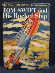 Book cover for "Tom Swift and His Rocket Ship" by Victor Appleton