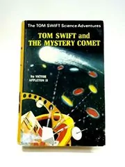 Book cover for "Tom Swift and the Mystery Comet" by Victor Appleton