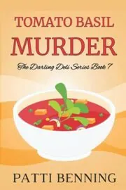 Book cover for "Tomato Basil Murder" by Patti Benning