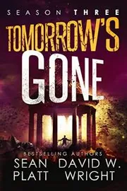 Book cover for "Tomorrow's Gone: Season 3" by David W Wright