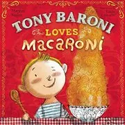 Tony Baroni Loves Macaroni