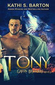 Book cover for "Tony" by Kathi S Barton