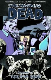 Book cover for "Too Far Gone" by Robert Kirkman