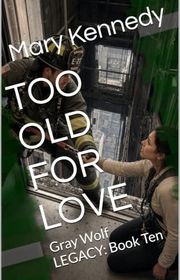 Book cover for "Too Old For Love" by Mary Kennedy