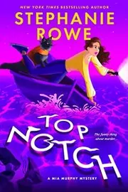 Book cover for "Top Notch" by Stephanie Rowe