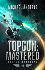 Book cover for "Topgun: Mastered" by Michael Anderle
