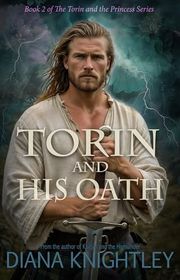 Book cover for "Torin and His Oath" by Diana Knightley