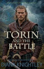 Book cover for "Torin and the Battle" by Diana Knightley