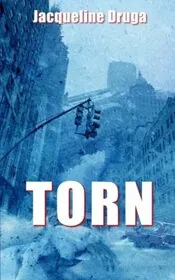 Book cover for "Torn" by Jacqueline Druga