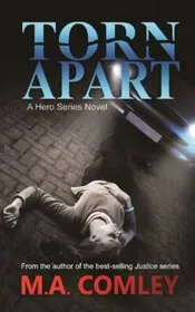 Book cover for "Torn Apart" by MA Comley