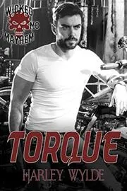 Book cover for "Torque" by Harley Wylde