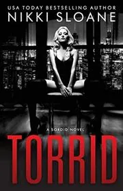 Book cover for "Torrid" by Nikki Sloane