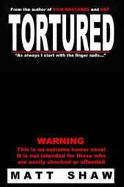 Tortured