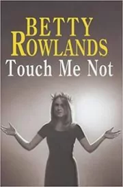 Touch Me Not / Death at Burwell Farm