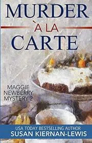Book cover for "Toujours Dead / Murder à la Carte" by Susan Kiernan Lewis