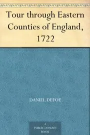 Tour through Eastern Counties of England, 1722