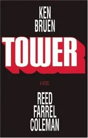 Book cover for "Tower" by Reed Farrel Coleman