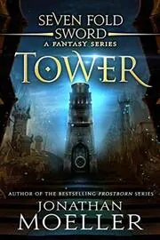 Book cover for "Tower" by Jonathan Moeller