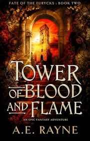 Book cover for "Tower of Blood and Flame" by AE Rayne