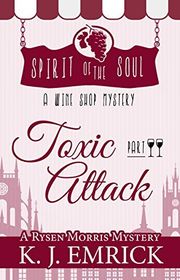 Book cover for "Toxic Attack" by KJ Emrick