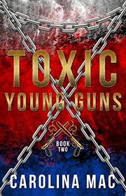 Book cover for "Toxic" by Carolina Mac