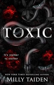 Book cover for "Toxic" by Milly Taiden