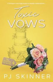 Book cover for "Toxic Vows" by PJ Skinner
