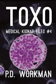 Book cover for "Toxo" by PD Workman