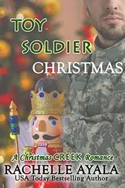 Book cover for "Toy Soldier Christmas" by Rachelle Ayala