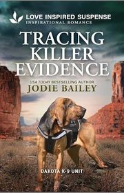 Book cover for "Tracing Killer Evidence" by Jodie Bailey
