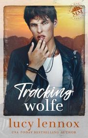 Book cover for "Tracking Wolfe" by Lucy Lennox