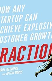 Book cover for "Traction: How Any Startup Can Achieve Explosive Customer Growth" by Gabriel Weinberg and Justin Mares
