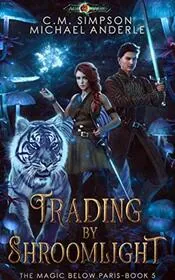 Book cover for "Trading by Shroomlight" by Michael Anderle