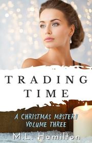 Book cover for "Trading Time" by ML Hamilton