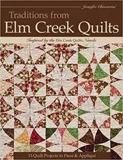 Book cover for "Traditions from Elm Creek Quilts" by Jennifer Chiaverini