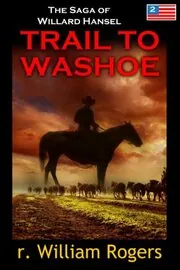 Book cover for "Trail to Washoe" by R William Rogers