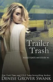 Book cover for "Trailer Trash" by Denise Grover Swank