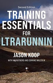 Book cover for "Training Essentials for Ultrarunning" by Jason Koop