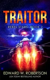 Book cover for "Traitor" by Edward W Robertson