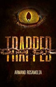 Book cover for "Trapped" by Armand Rosamilia