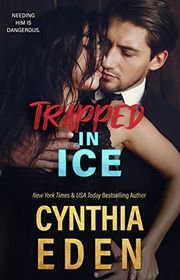 Book cover for "Trapped In Ice" by Cynthia Eden