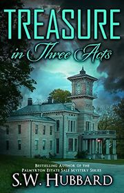 Book cover for "Treasure in Three Acts" by SW Hubbard